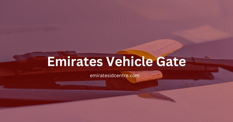 Emirates Vehicle Gate – How to Check & Pay EVG Traffic Fines
