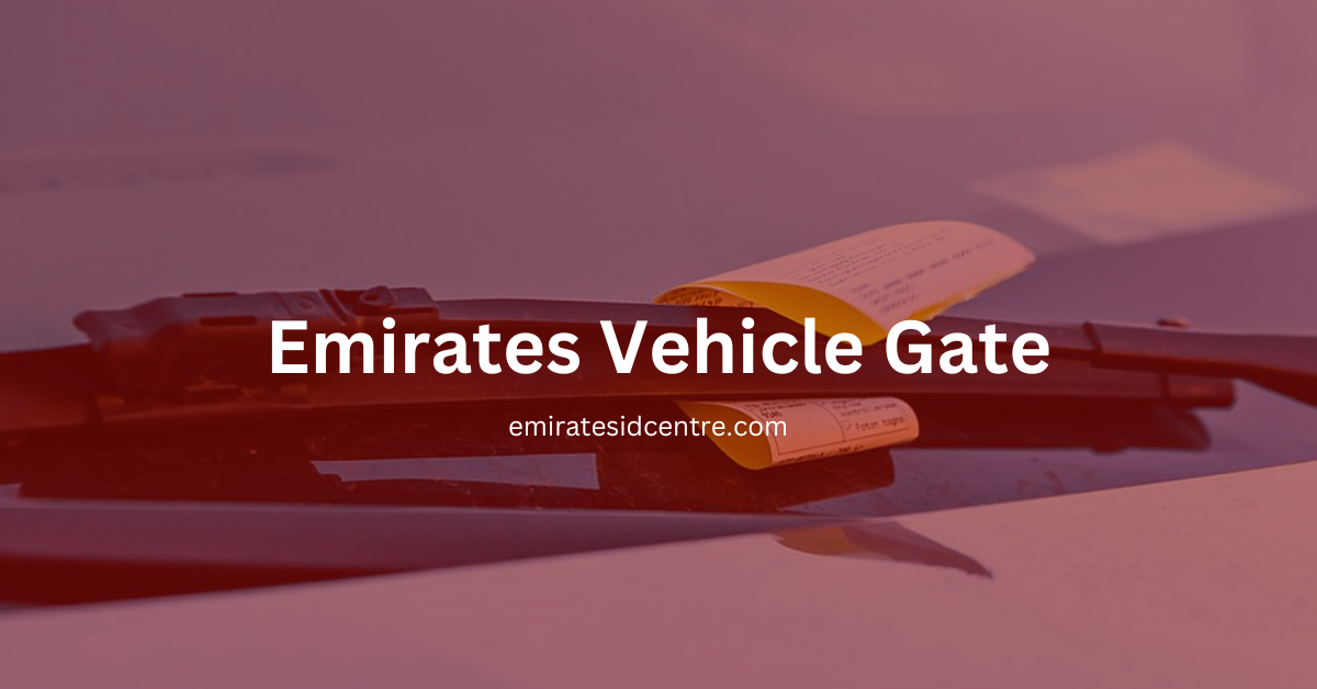 Emirates Vehicle Gate